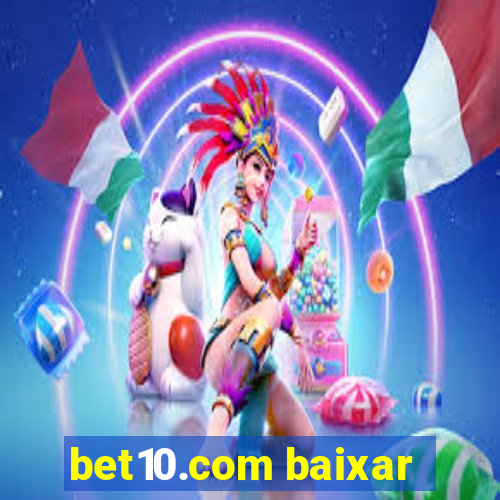 bet10.com baixar